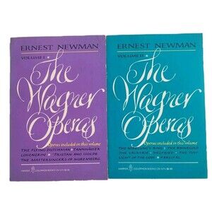 The Wagner Operas Volume 1 and 2 - Ernest Newman, Vintage 1983 Paperback PB